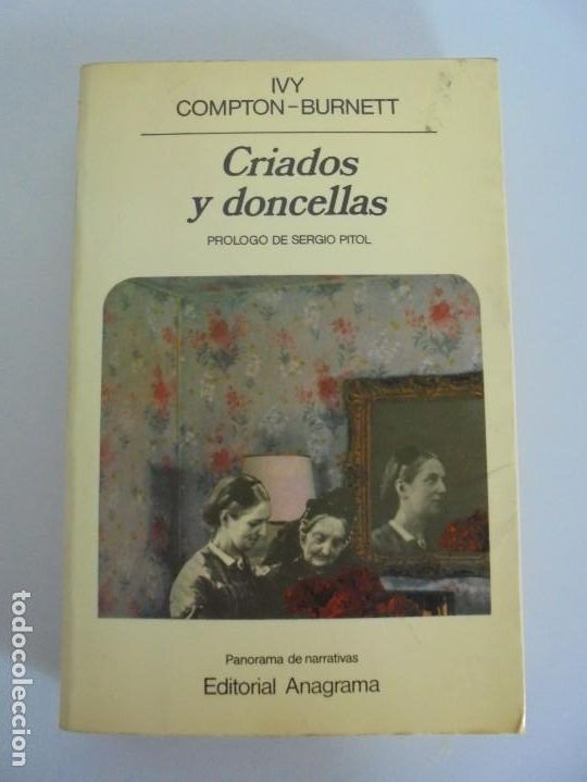 Libros de segunda mano: CRIADOS Y DONCELLAS. IVY COMPTON BURNETT. EDITORIAL ANAGRAMA. 1984 - Foto 6