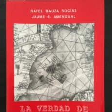 Libros de segunda mano: LA VERDAD DE JOAN COLOM, RAFEL BAUZA SOCIAS & JAUME E AMENGUAL. Lote 201120358