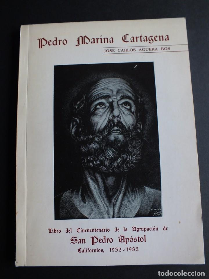 Libros de segunda mano: CARTAGENA- SEMANA SANTA- PEDRO MARINA CARTAGENA- JOSE CARLOS AGUERA ROS 1982