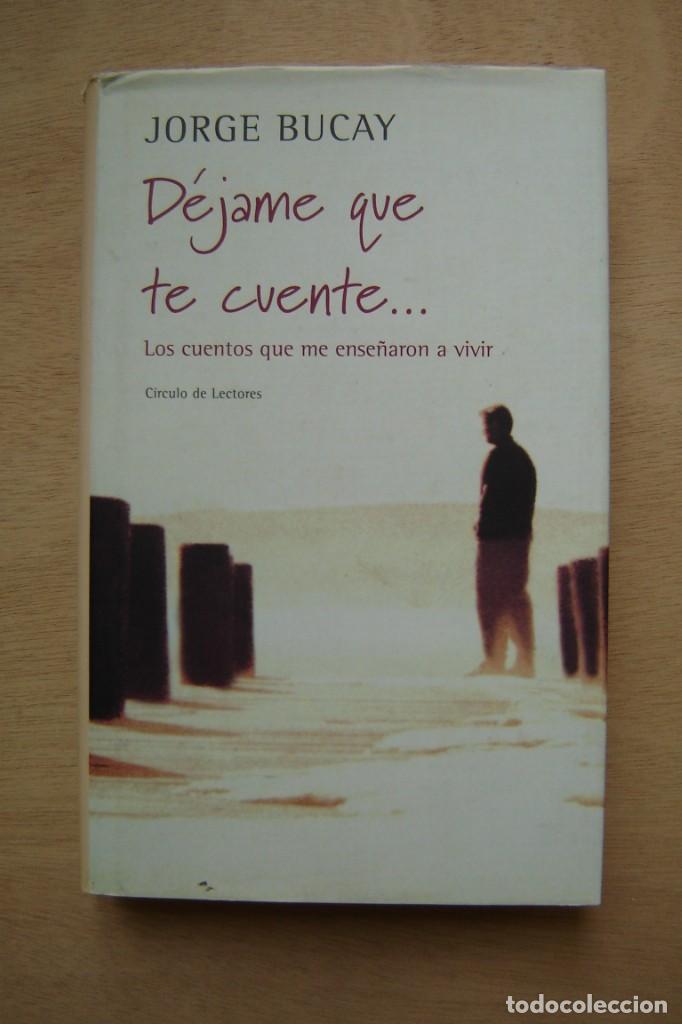 Libros de segunda mano: D&eacute;jame que te cuente .. - Jorge Bucay - Foto 1