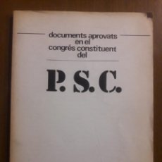 Libros de segunda mano: DOCUMENTS APROVATS EN EL CONGRÉS CONSTITUENT DEL P.S.C. 1 DE NOVEMBRE DEL 1976