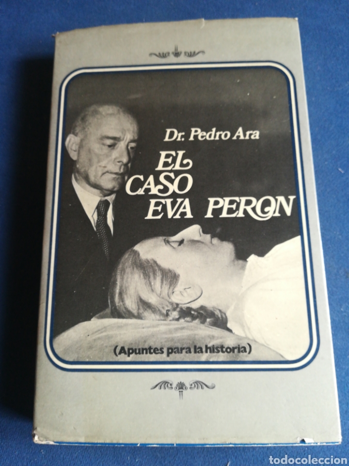 Libros de segunda mano: El caso Eva Peron doctor Pedro Ara - Foto 1