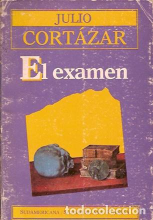 Libros de segunda mano: Cortazar, Julio - El examen - Primera edici&oacute;n - Foto 1
