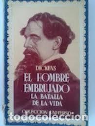 Libros de segunda mano: EL HOMBRE EMBRUJADO   LA BATALLA DE LA VIDA - Foto 1