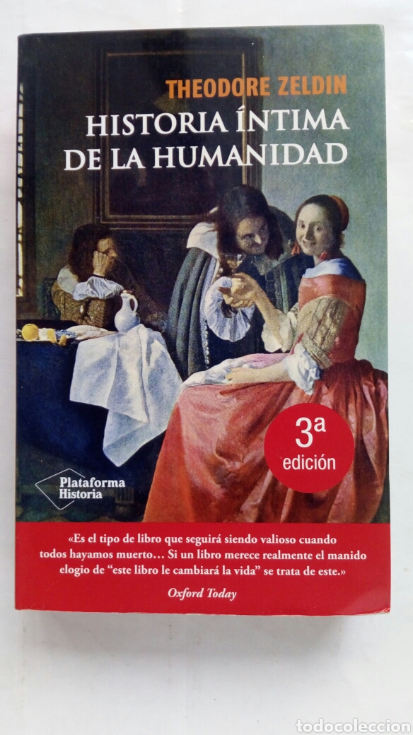Libros de segunda mano: Historia &iacute;ntima de la humanidad. Theodore Zeldin. - Foto 1