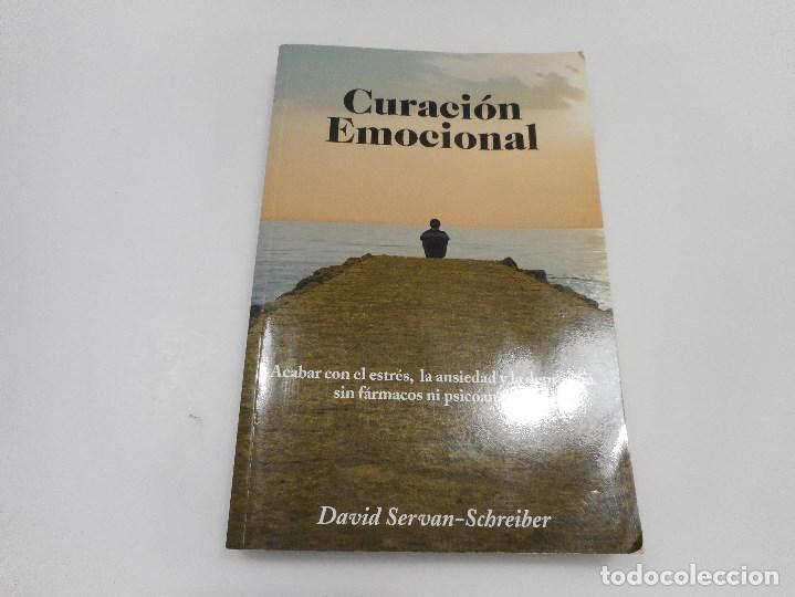 Libros de segunda mano: DAVID SERVAN-SCHREIBER      Curaci&oacute;n emocional     Q317W - Foto 1