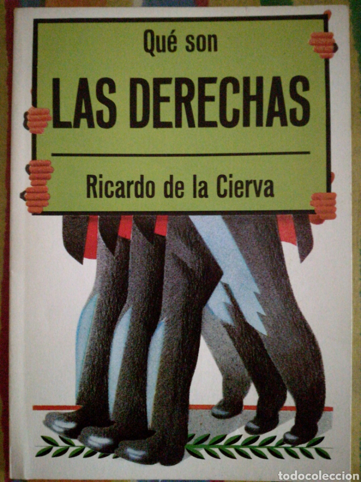 Libros de segunda mano: QU&Eacute; SON LAS DERECHAS. RICARDO DE LA CIERVA. EDITORIAL LA GAYA CIENCIA. - Foto 1