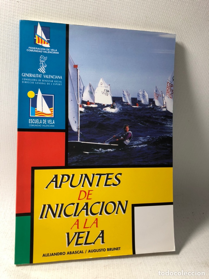 Libros de segunda mano: APUNTES DE INICIACION A LA VELA - ALEJANDRO ABASCAL - AUGUSTO BRUNET - ED. - Foto 1