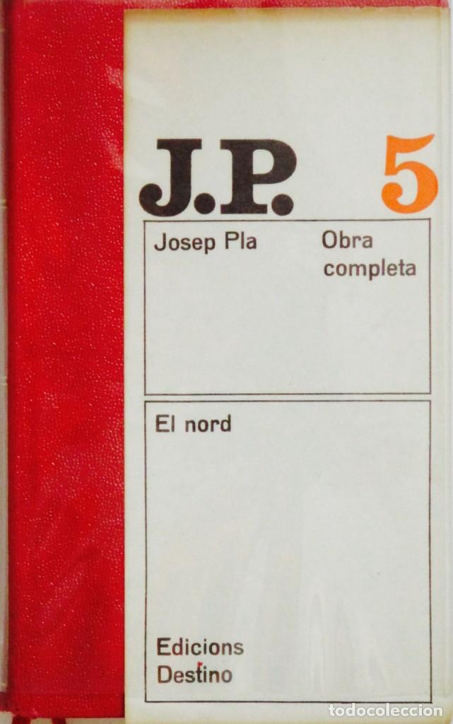 Libros de segunda mano: Josep Pla. Obras Completas 5. El Nord - Foto 1