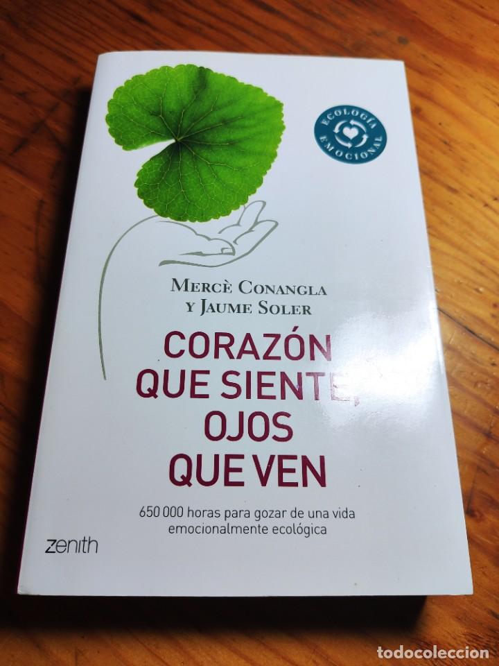 Libros de segunda mano: CORAZON QUE SIENTE, OJOS QUE VEN. CONANGLA Y SOLER. ZENITH. 2010 - Foto 1