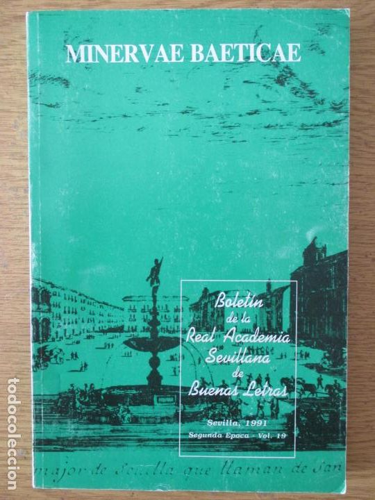 Livres d'occasion: BOLET&Iacute;N DE LA REAL ACADEMIA SEVILLANA DE BUENAS LETRAS. SEVILLA 1991 VOL 19