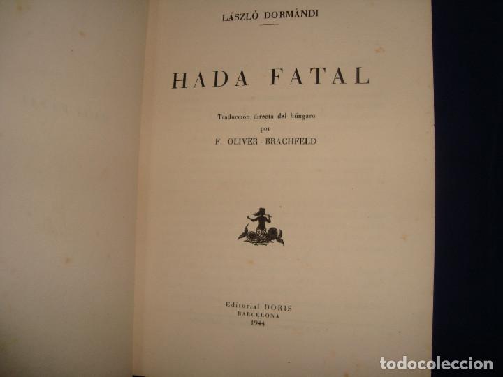 Libros de segunda mano: HADA FATAL DE L&aacute;szl&oacute; DORM&Aacute;NDI 1944, EDITORIAL DORIS - Foto 1