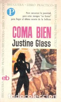 Libros de segunda mano: Coma bien - Glass, Justine - Foto 1