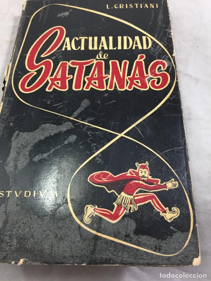 Libros de segunda mano: Actualidad de Satan&aacute;s, L. Cristiani. Ediciones Stvdivm 1957. - Foto 1