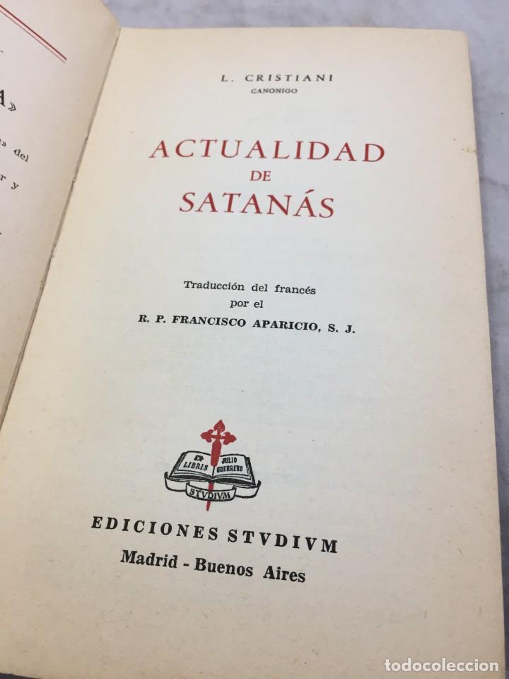 Libros de segunda mano: Actualidad de Satan&aacute;s, L. Cristiani. Ediciones Stvdivm 1957. - Foto 4