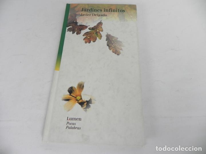 Libros de segunda mano: JARDINES INFINITOS (JAVIER DELGADO) LUMEN-2000 1&ordf; EDICI&Oacute;N - Foto 2