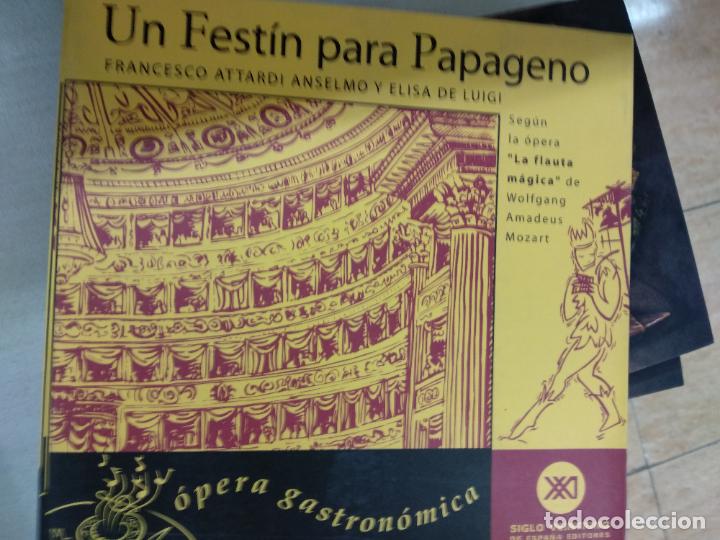Second hand books: Un fest&iacute;n para Papageno &laquo;&Oacute;pera gastron&oacute;mica&raquo; - Francesco Attardi Anselmo / Elisa de Luigi