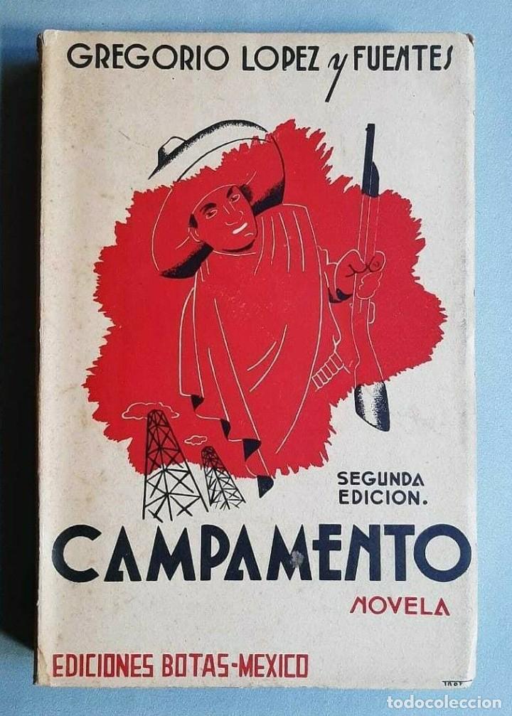 Libros de segunda mano: Gregorio L&oacute;pez y Fuentes - Campamento - 1938 - Foto 1