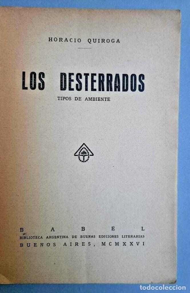 Libros de segunda mano: Horacio Quiroga - Los desterrados - Babel 1926 Primera edici&oacute;n - Foto 2