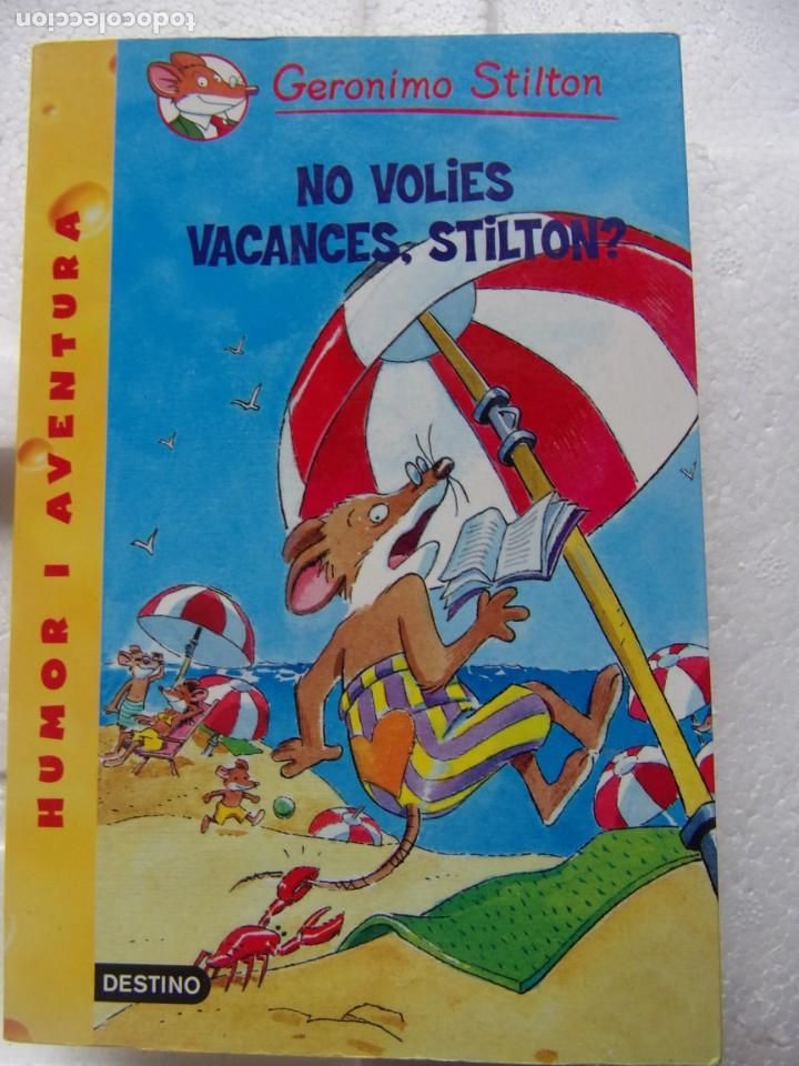 Libros de segunda mano: NO VOLIES VACANCES, STILTON ? Geronimo Stilton - Foto 1