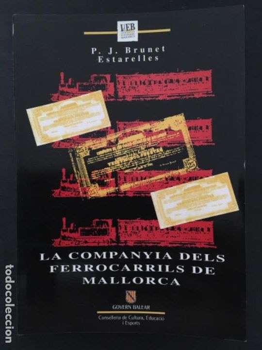 Libri di seconda mano: LA COMPANYIA DELS FERROCARRILS DE MALLORCA, P J BRUNET ESTARELLES