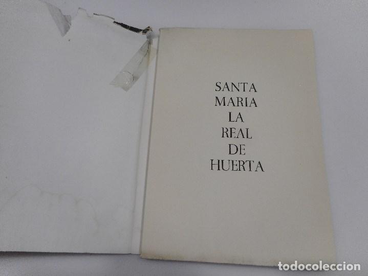 Libros de segunda mano: SANTA MAR&Iacute;A LA REAL DE HUERTA    Q510W - Foto 3