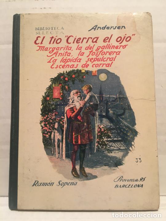 Libros de segunda mano: BIbLIOTECA SELECTA - ANDERSEN VARIOS CUENTOS - EDIT. SOPENA A&Ntilde;O 1923 - Foto 1