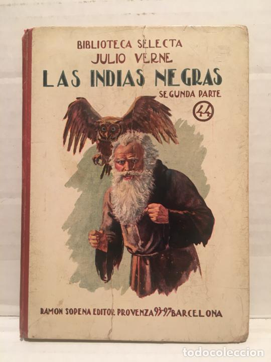 Libros de segunda mano: BIBLIOTECA SELECTA - LAS INDIAS NEGRAS - EDIT. SOPENA A&Ntilde;O 1925 - Foto 1
