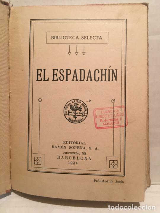 Libros de segunda mano: BIBLIOTECA SELECTA - EL ESPADACHIN - EDIT. SOPENA A&Ntilde;O 1934 - Foto 2