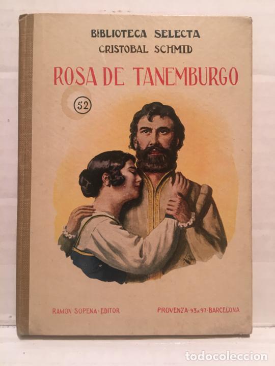 Libros de segunda mano: BIBLIOTECA SELECTA - ROSA DE TANEMBURGO - EDIT. SOPENA A&Ntilde;O 1926 - Foto 1