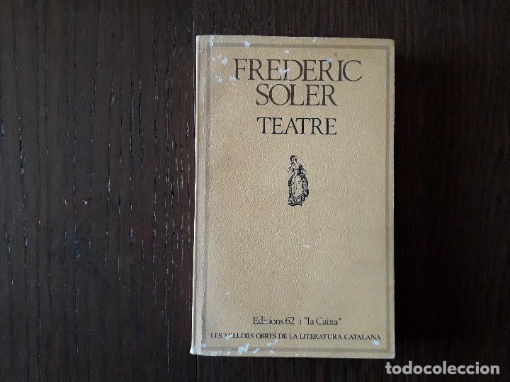 Libros de segunda mano: libro usado, Frederic Soler, teatre. Edicions 62 i La caixa. - Foto 1