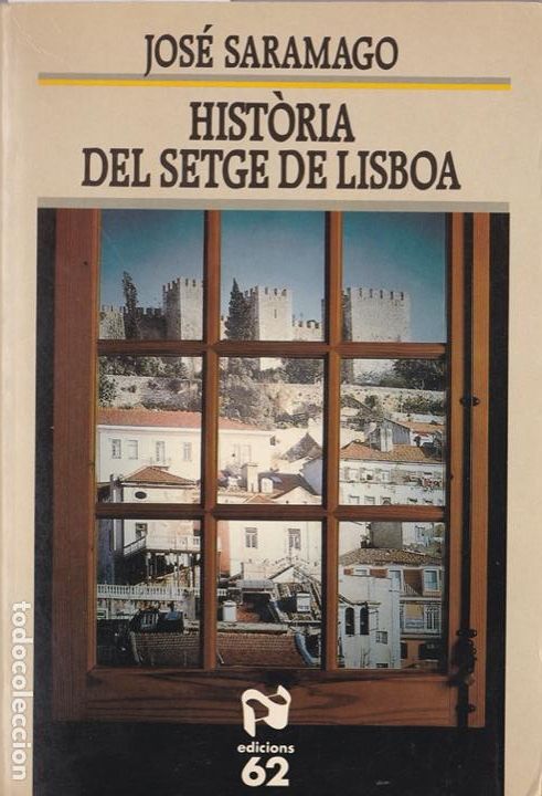 Libros de segunda mano: Hist&ograve;ria del setge de Lisboa / Jos&eacute; Saramago * CATAL&Agrave; * - Foto 1
