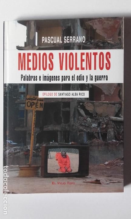 Libros de segunda mano: Medios violentos. Pascual Serrano - Foto 1