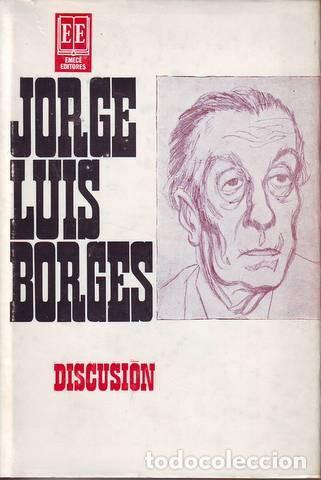 Libros de segunda mano: BORGES, Jorge Luis: DISCUSION. Buenos Aires, Emec&eacute; 1966. - Foto 1