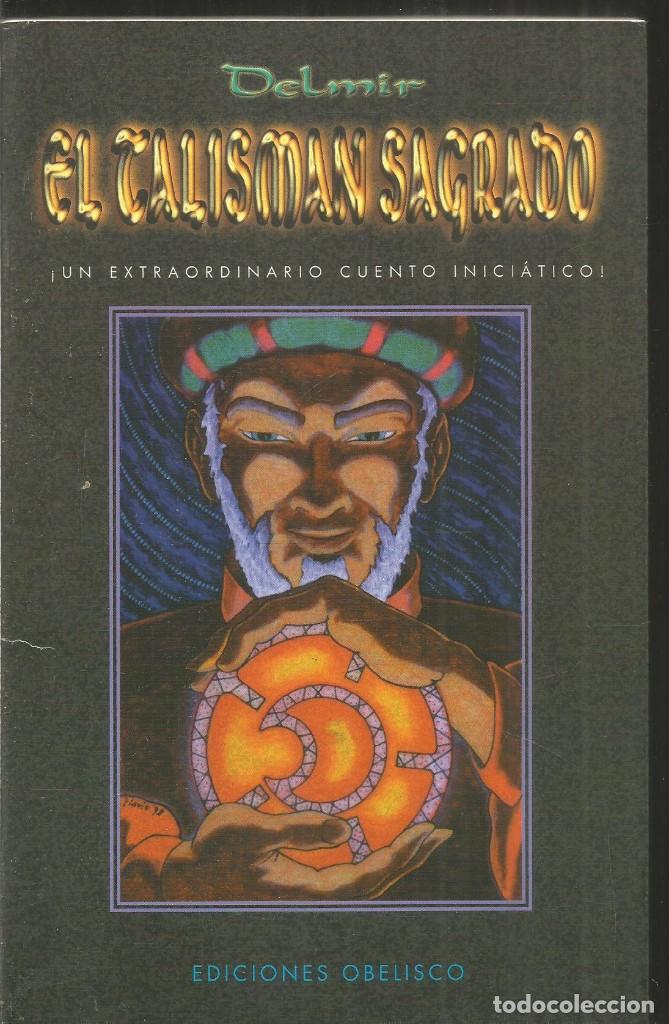 Libros de segunda mano: DELMIR. EL TALISMAN SAGRADO. OBELISCO. - Foto 1