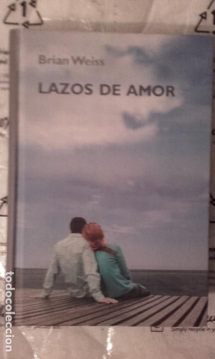 Libros de segunda mano: Brian Weiss. Lazos de amor - Foto 1