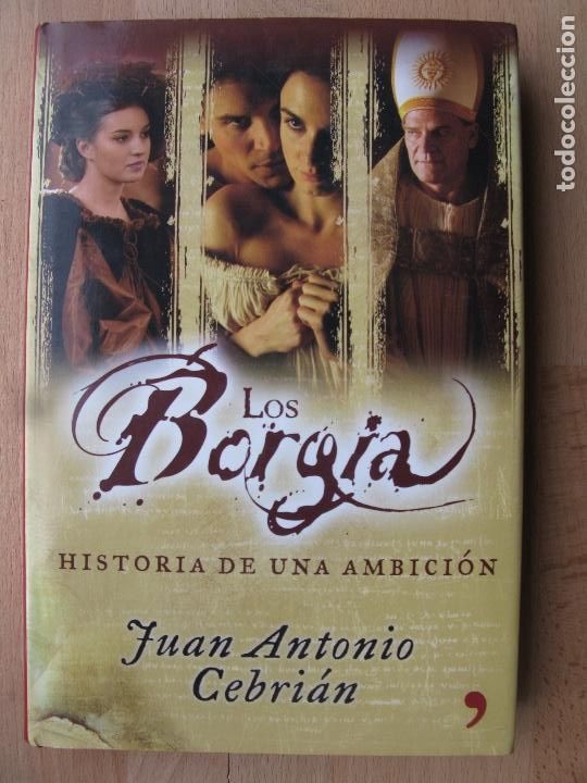 Libros de segunda mano: JUAN ANTONIO CEBRI&Aacute;N - LOS BORGIA (HISTORIA DE UNA AMBICI&Oacute;N) - Foto 1