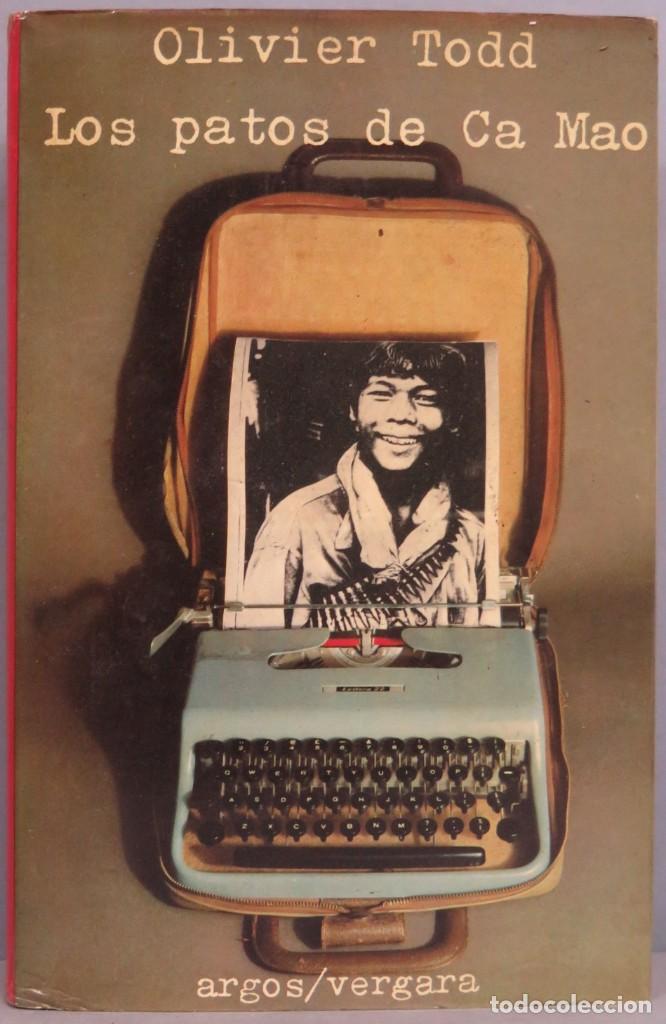 Libros de segunda mano: Los patos de Ca Mao. Olivier Todd - Foto 1