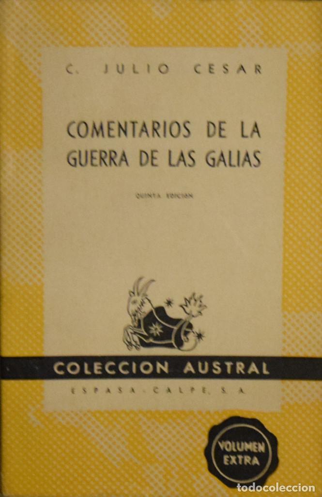 Libros de segunda mano: COMENTARIOS DE LA GUERRA DE LAS GALIAS - C. Julio C&Eacute;SAR - Foto 1