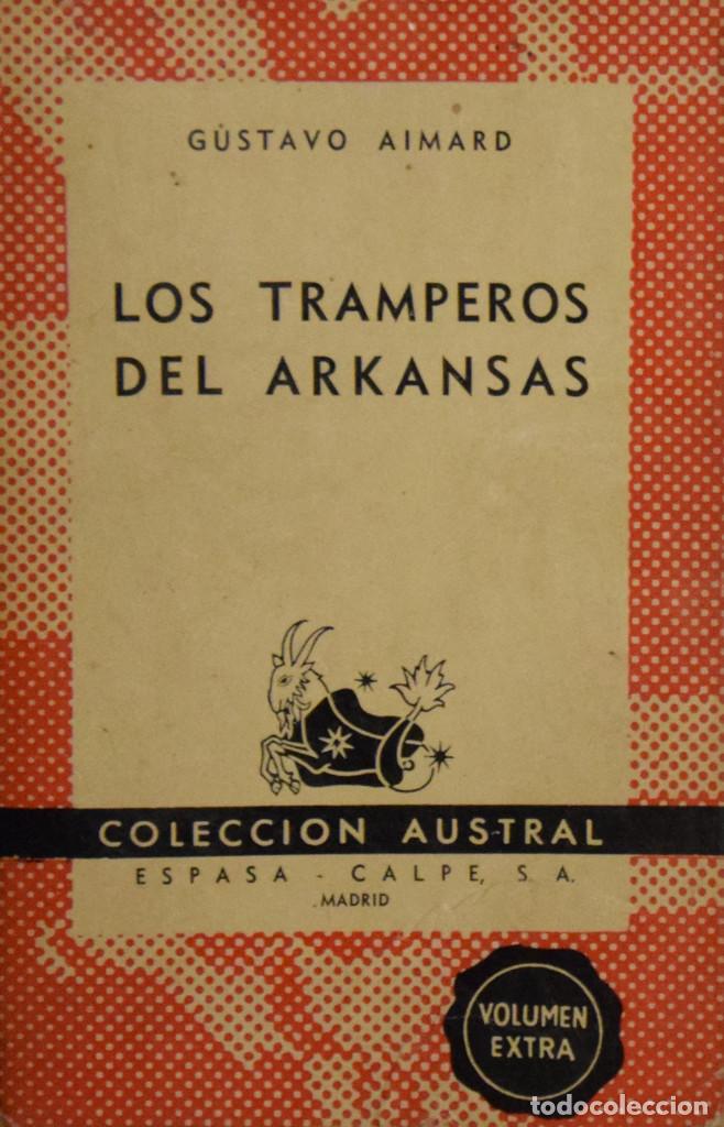 Libros de segunda mano: LOS TRAMPEROS DEL ARKANSAS - Gustavo AIMARD - Foto 1