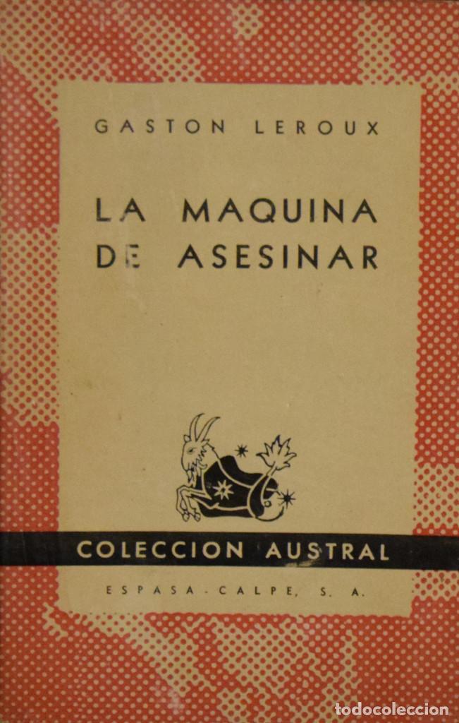 Libros de segunda mano: LA M&Aacute;QUINA DE ASESINAR - Gast&oacute;n LEROUX - Foto 1