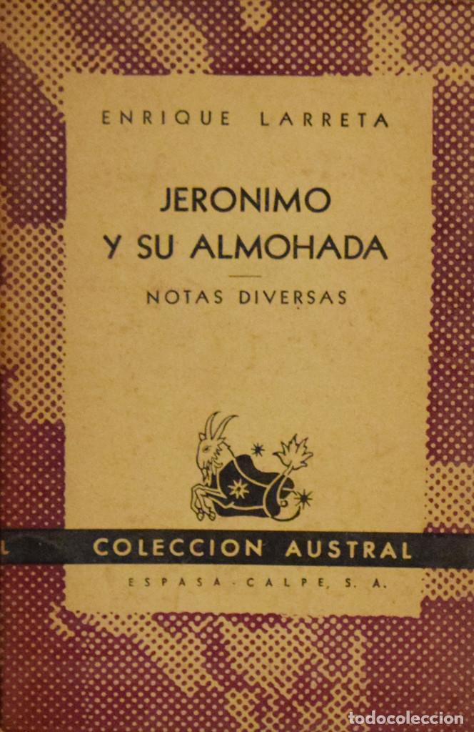 Libros de segunda mano: JER&Oacute;NIMO Y SU ALMOHADA. NOTAS DIVERSAS - Enrique LARRETA - Foto 1