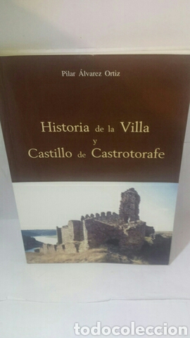 Libros de segunda mano: Historia de la Villa y Castillo de Castrotorafe - Foto 1