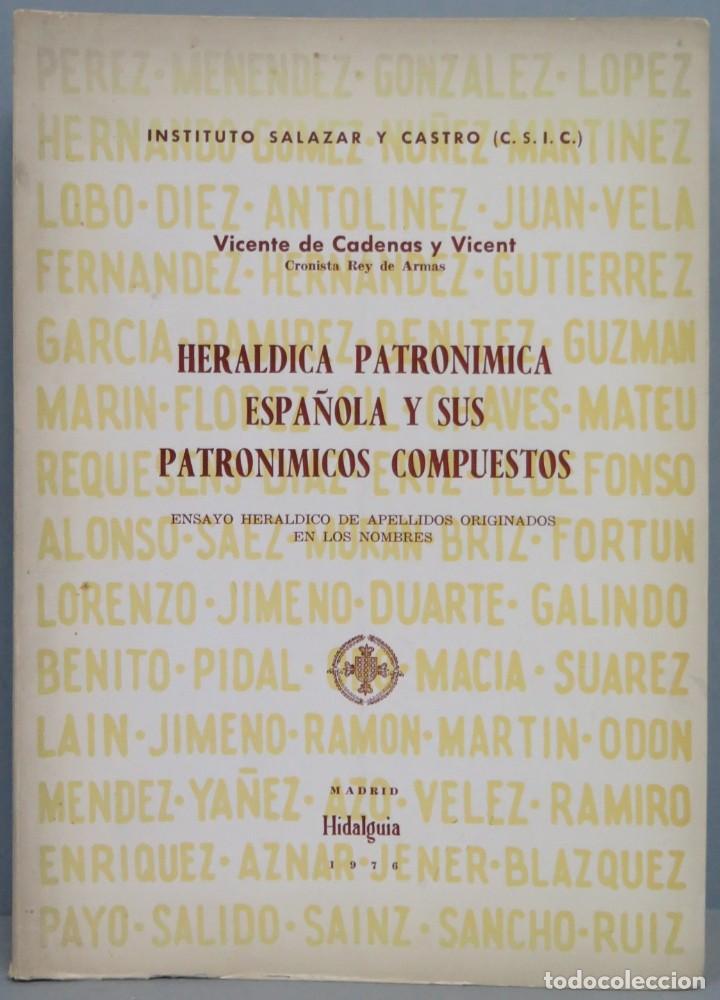 Libri di seconda mano: HERALDICA PATRONIMICA ESPA&Ntilde;OLA Y SUS PATRONIMICOS COMPUESTOS. CADENAS Y VICENT