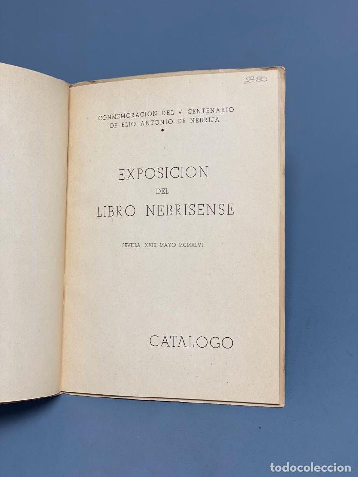 Libros de segunda mano: CAT&Aacute;LOGO EXPOSICI&Oacute;N DEL LIBRO NEBRISENSE - SEVILLA 1946 - Foto 2