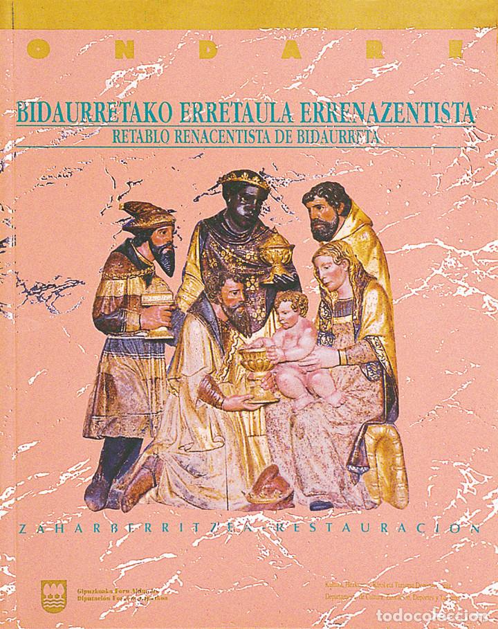 Libros de segunda mano: BIDAURRETAKO ERRETAULA ERRENAZENTISTA-RETABLO RENACENTISTA DE BIDAURRETA. ETNOGRAF&Iacute;A VASCA.