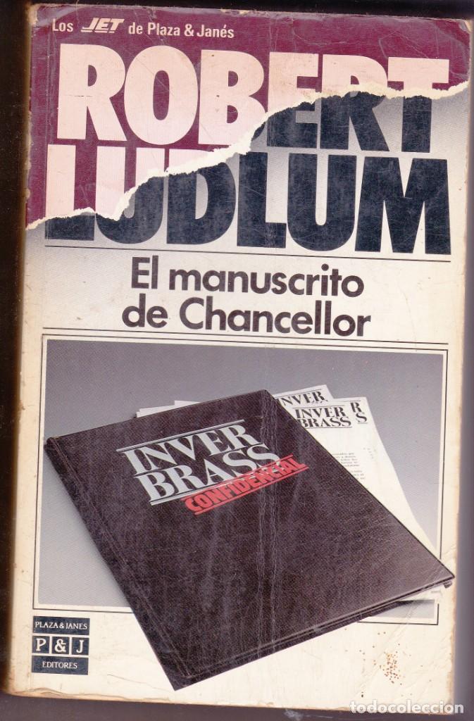 Libros de segunda mano: EL MANUSCRITO DE CHANCELLOR. ROBERT LUDLUM. - Foto 1