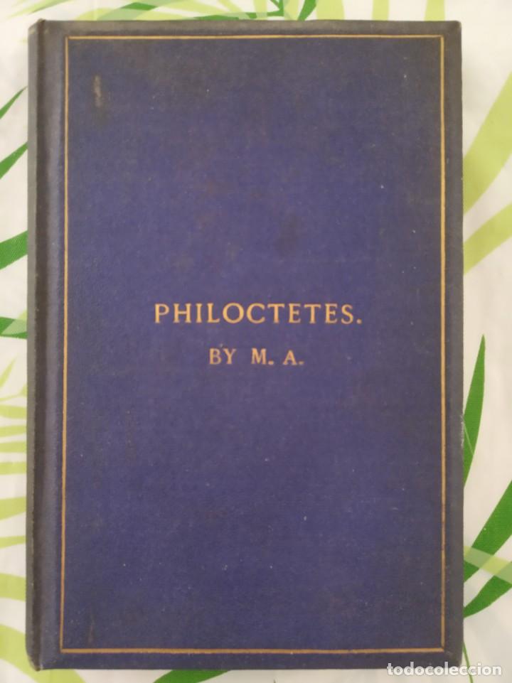 Libros de segunda mano: PHILOCTETES BY M.A. LIBRO EN INGL&Eacute;S, DE 1866 - Foto 1
