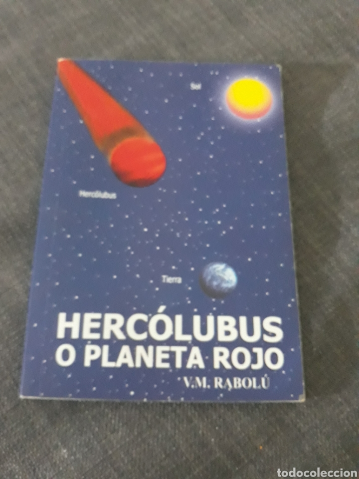Libros de segunda mano: HERCOLUBUS O PLANETA ROJO. V.M RABOLU . - Foto 1