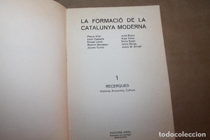 Libros de segunda mano: LA FORMACIO DE LA CATALUNYA MODERNA, EDITORIAL ARIEL, EN CATAL&Agrave; - Foto 2